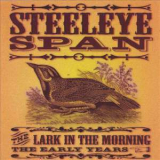 Steeleye Span - The Lark In The Morning - The Early Years '1970