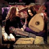 Lisa Lynne & Aryeh Frankfurter - Weaving Worlds '2011