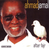 Ahmad Jamal - After Fajr '2005