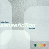 Heiko Laux - Sensefiction Remixed [Kanzleramt] '2000