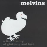Melvins, The - Houdini Live 2005 (A Live History Of Gluttony And Lust) '2006