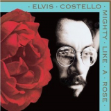 Elvis Costello - Mighty Like A Rose '1991