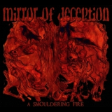 Mirror Of Deception - A Smouldering Fire '2010