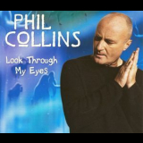 Phil Collins - Look Through My Eyes '2003