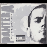 Pantera - I'm Broken / Slaughtered (Part 1 of a 2 CD Set) '1994