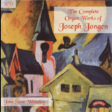 John Scott Whiteley - The Complete Organ Works Of Joseph Jongen Cd2 '2003