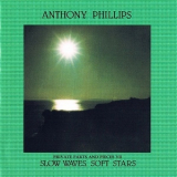 Anthony Phillips - Private Parts & Pieces VII: Slow Waves, Soft Stars '1987