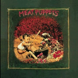Meat Puppets - Meat Puppets (Remastered & Expanded) '1982