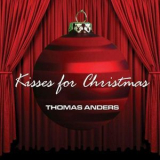 Thomas Anders - Kisses For Christmas '2008