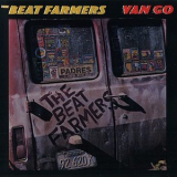 The Beat Farmers - Van Go '1986