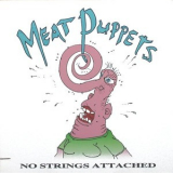 Meat Puppets - No Strings Attached '1990