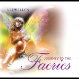 Llewellyn - Journey To The Faeries '2003