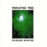 Porcupine Tree - Staircase Infinities '1994