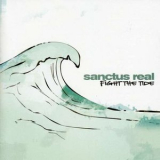 Sanctus Real - Fight The Tide '2004