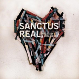 Sanctus Real - Pieces Of A Real Heart '2010
