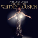 Whitney Houston - I Will Always Love You: The Best Of Whitney Houston '2012