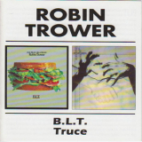 Robin Trower - B.l.T. / Truce '1998