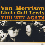 Van Morrison & Linda Gail Lewis - You Win Again '2000