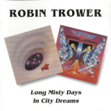 Robin Trower - Long Misty Days / In City Dreams '1976