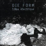 Die Form - L;ame Electrique '2001