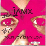 I Am X - Your Joy Im My Low '2004