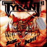 Tyrant - Save The Devil [special Ed.] '2012