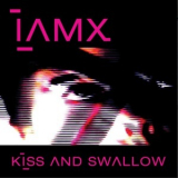 Iamx - Kiss And Swallow (single) '2004