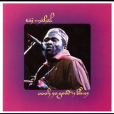 Taj Mahal - Oooh So Good 'n Blues [The Complete Columbia Albums Collection] (15CDBoxCD9) '1973