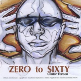 Clinton Fortson - Zero 2 Sixty '2011