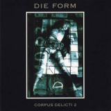 Die Form - Corpus Delicti 2 '2001