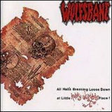 Wolfsbane - All Hell's Breaking Loose Down At Little Kathy Wilson's Place ! '1990
