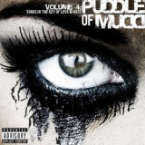 Puddle Of Mudd - Volume 4: Songs In The Key Of Love & Hate '2009