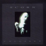 Scorn - Colossus [MOSH 91 CD] [US] '1994
