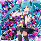 Livetune - Tell Your World EP '2012