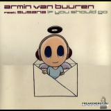 Armin Van Buuren Feat. Susana - If You Should Go '2008