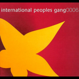 International Peoples Gang - International Peoples Gang 0006 '2006
