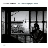 Anouar Brahem - The Astounding Eyes Of Rita '2009