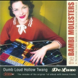 The Bambi Molesters - Dumb Loud Hollow Twang (Deluxe Edition) '2004