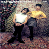 Les Rita Mitsouko - Marc & Robert '1988