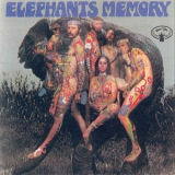Elephant's Memory - Elephant's Memory (vinyl Rip) '1972
