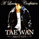 Tae Wan - A Love Confession '2006