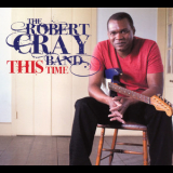 Robert Cray Band, The - This Time (Amazon Exclusive Version) '2009