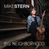 Mike Stern - Big Neighborhood '2009