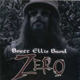 Brett Ellis Band - Zero '2013