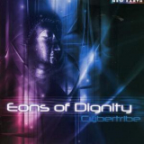 Cybertribe - Eons Of Dignity '2004