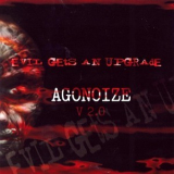 Agonoize - Evil Gets An Upgrade '2005