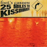 Fool's Garden - 25 Miles To Kissimmee '2003