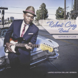 Robert Cray Band, The - Nothin' But Love '2012