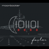 Moonbooter - Faster '2008