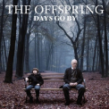 The Offspring - Days Go By '2012